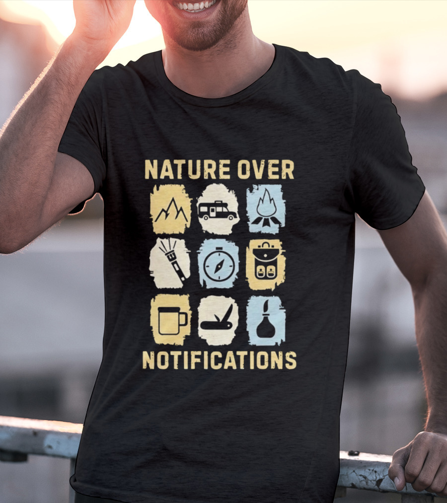 Nature Over Notifications T-Shirt