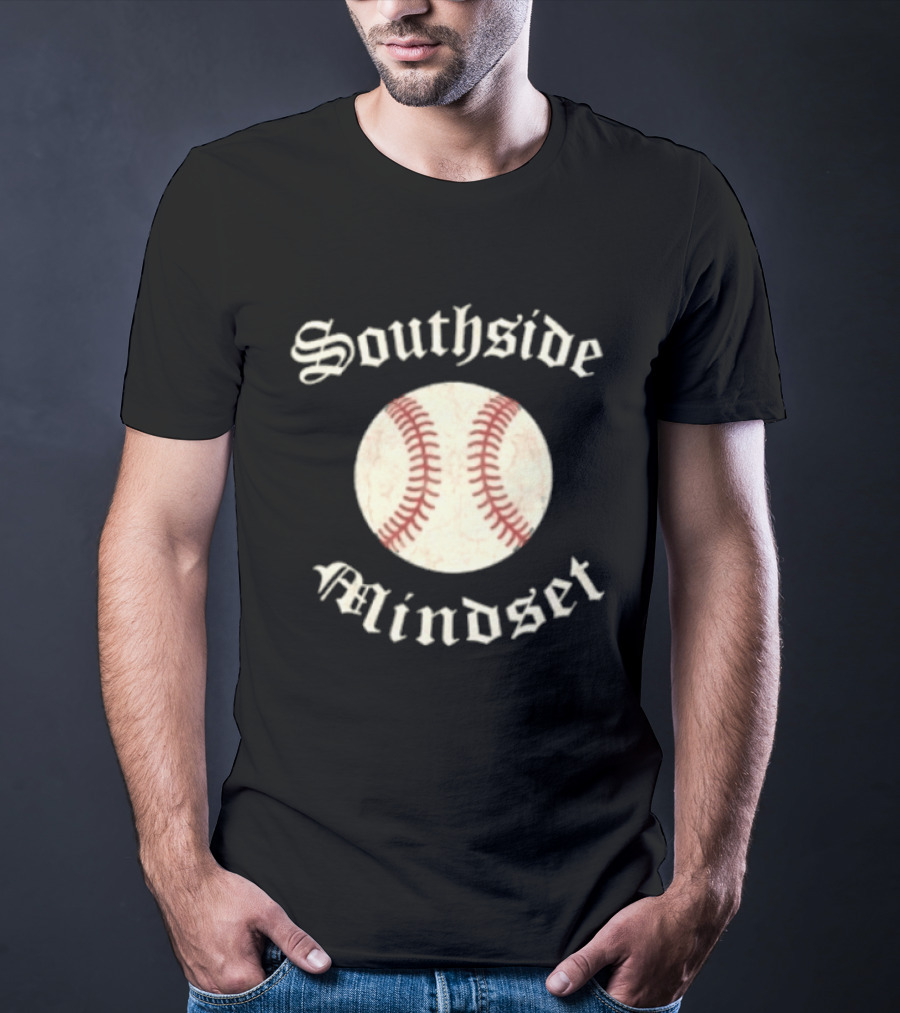 Southside Mindset Baseball Embrace The Fine T-Shirt