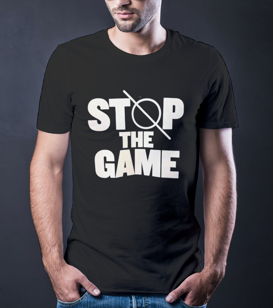 STOP THE GAME Minimalist Text With Circle Slash T-Shirt