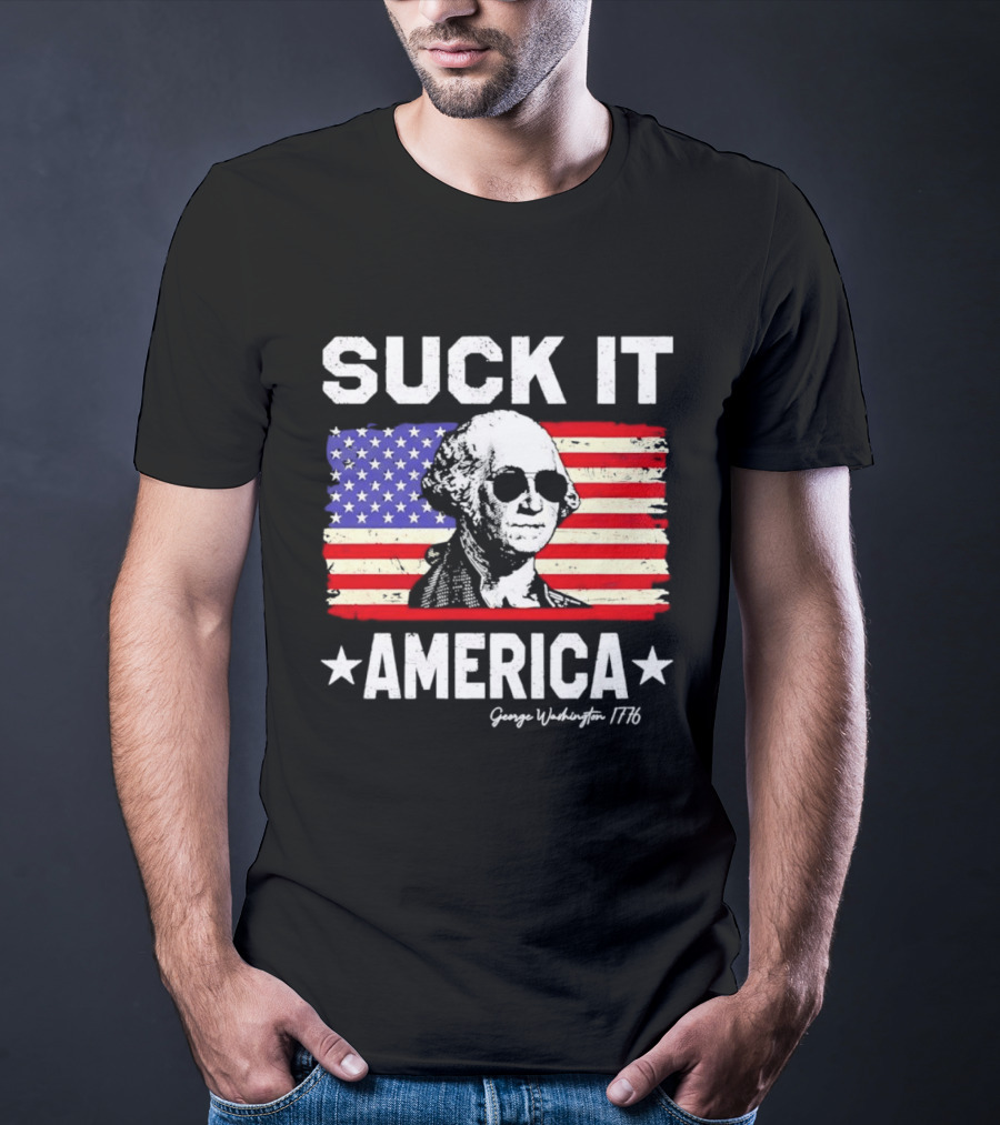 Suck It America George Washington 1776 USA Flag T-Shirt