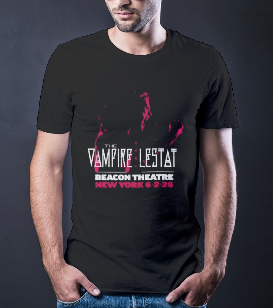 The Vampire Lestat Beacon Theatre New York 6 2 26 T-Shirt