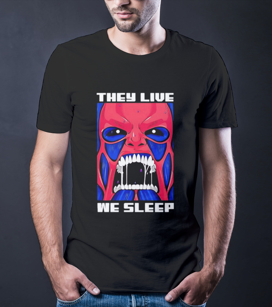They Live We Sleep Horror Face Sci Fi Alien T-Shirt