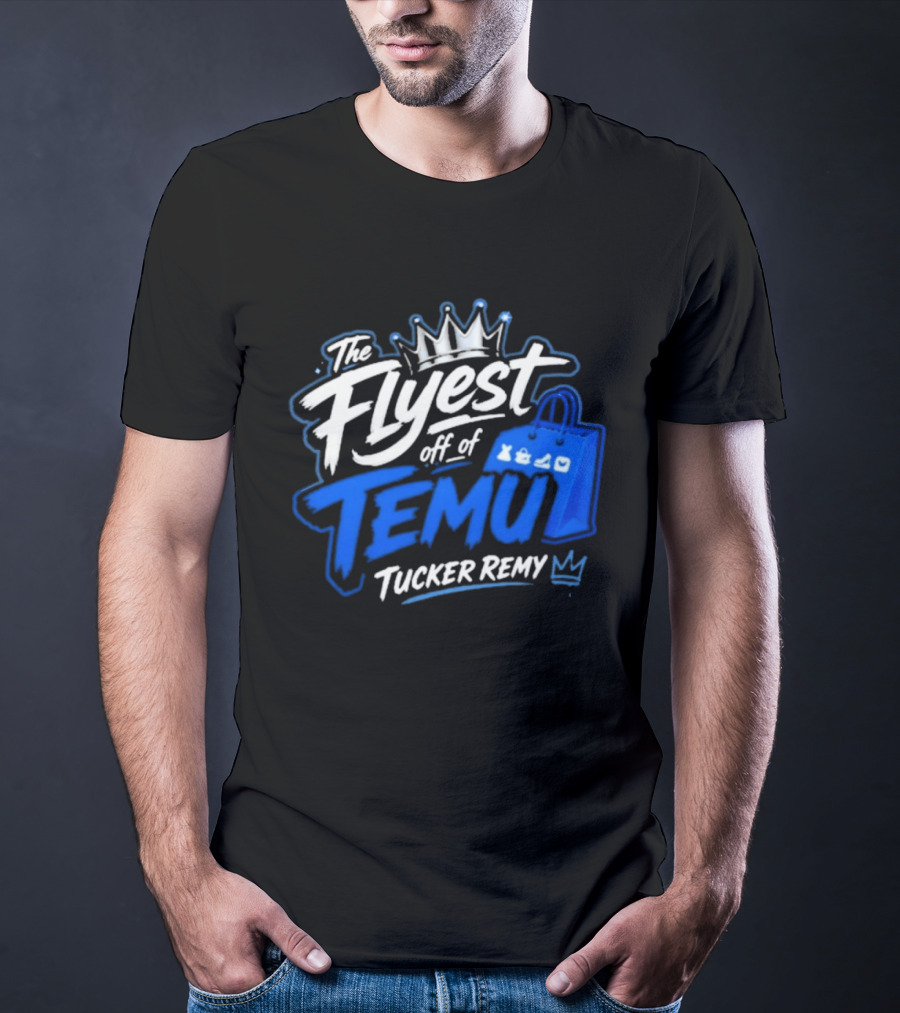 The Flyest Off Of TEMU Shopping Bag Tucker Remy T-Shirt