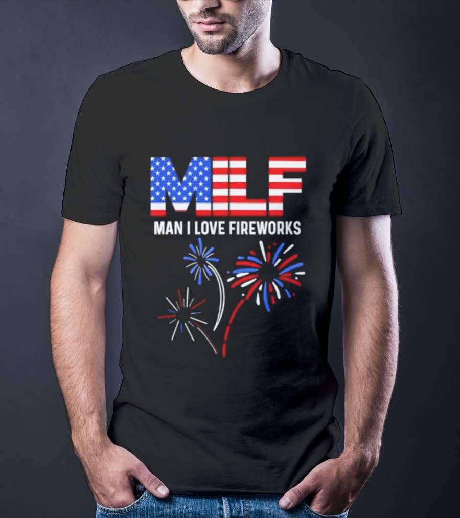 MLF Man I Love Fireworks American Flag Fireworks T-Shirt