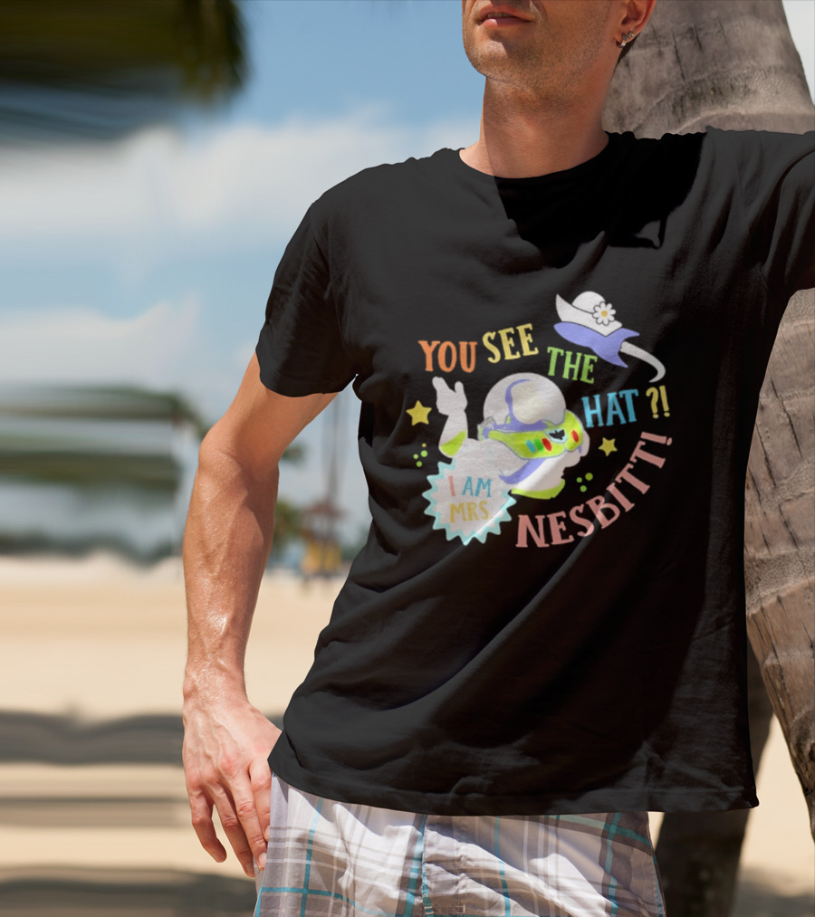You See The Hat I Am Mrs Nesbitt Star Cartoon Astronaut T-Shirt