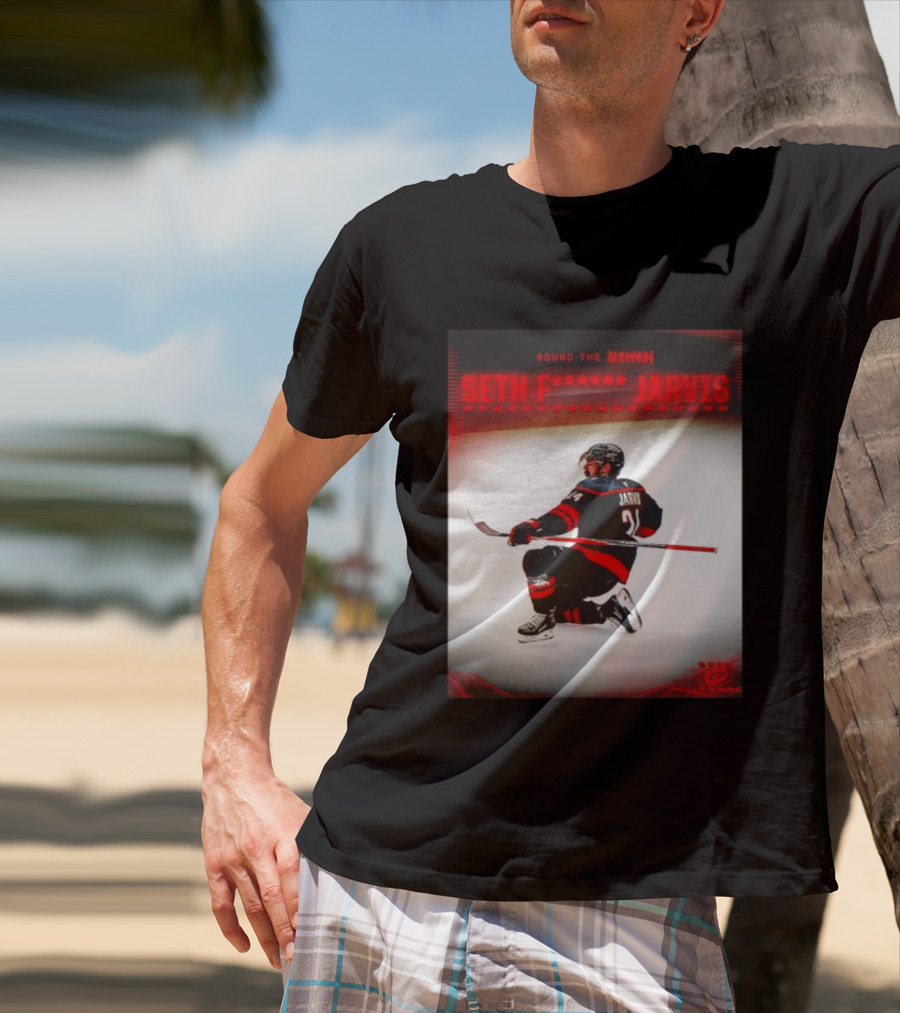 Sound The Siren Seth Jarvis Carolina Hurricanes T-Shirt