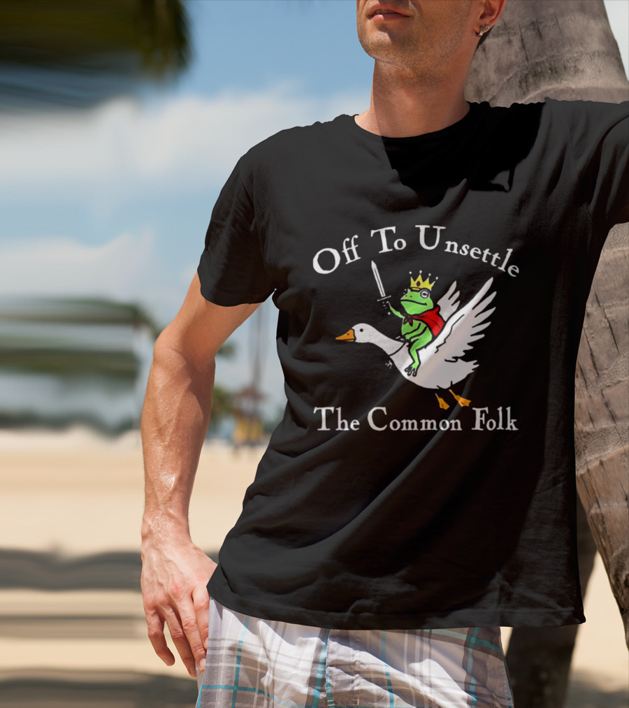 Off To Unsettle The Common Folk Frog King Riding Goose T-Shirt