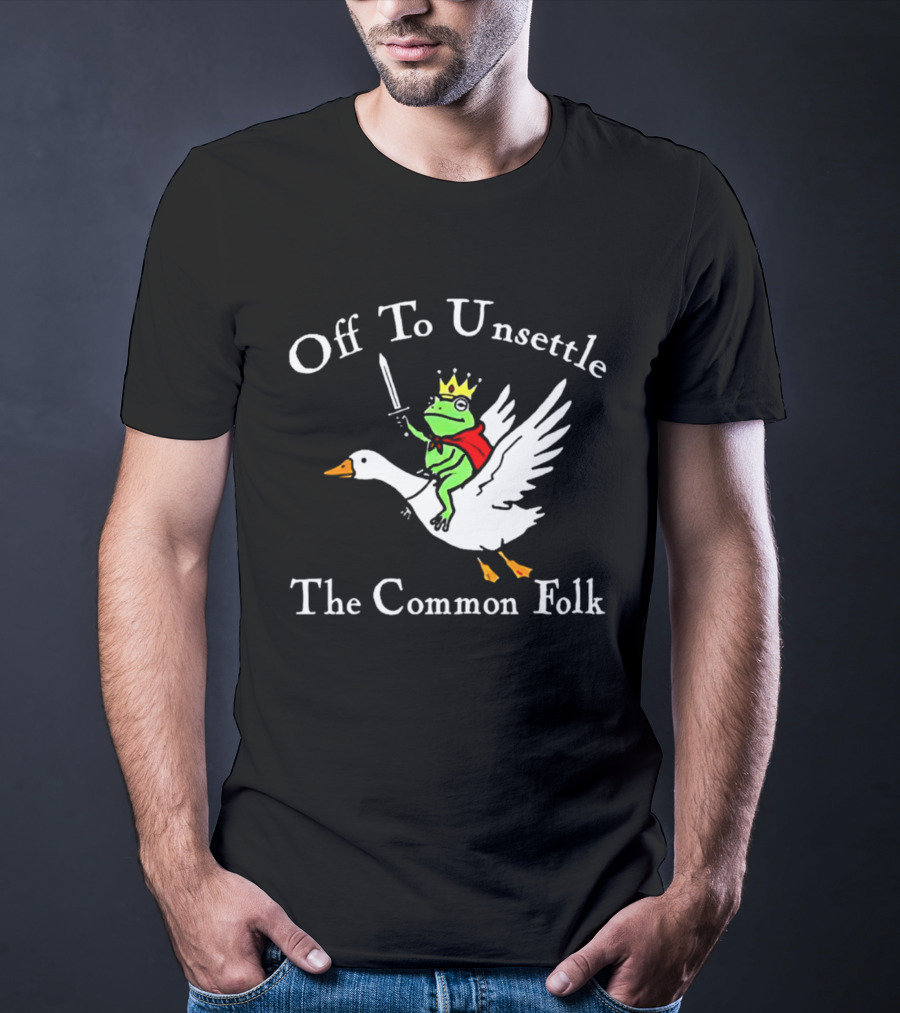 Off To Unsettle The Common Folk Frog King Riding Goose T-Shirt