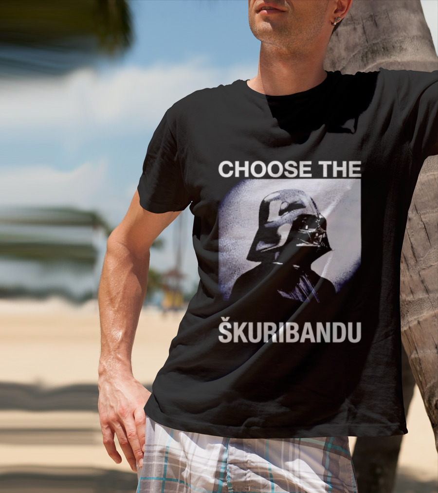 Darth Vader Star Wars Choose The Škuribandu T-Shirt