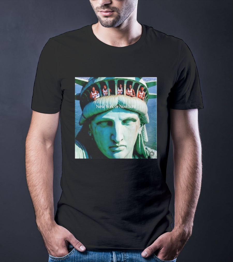 New York Knicks Jalen Brunson Karl Anthony Towns OG Anunoby Mikal Bridges Josh Hart Statue Of Liberty New York Or Nowhere T-Shirt
