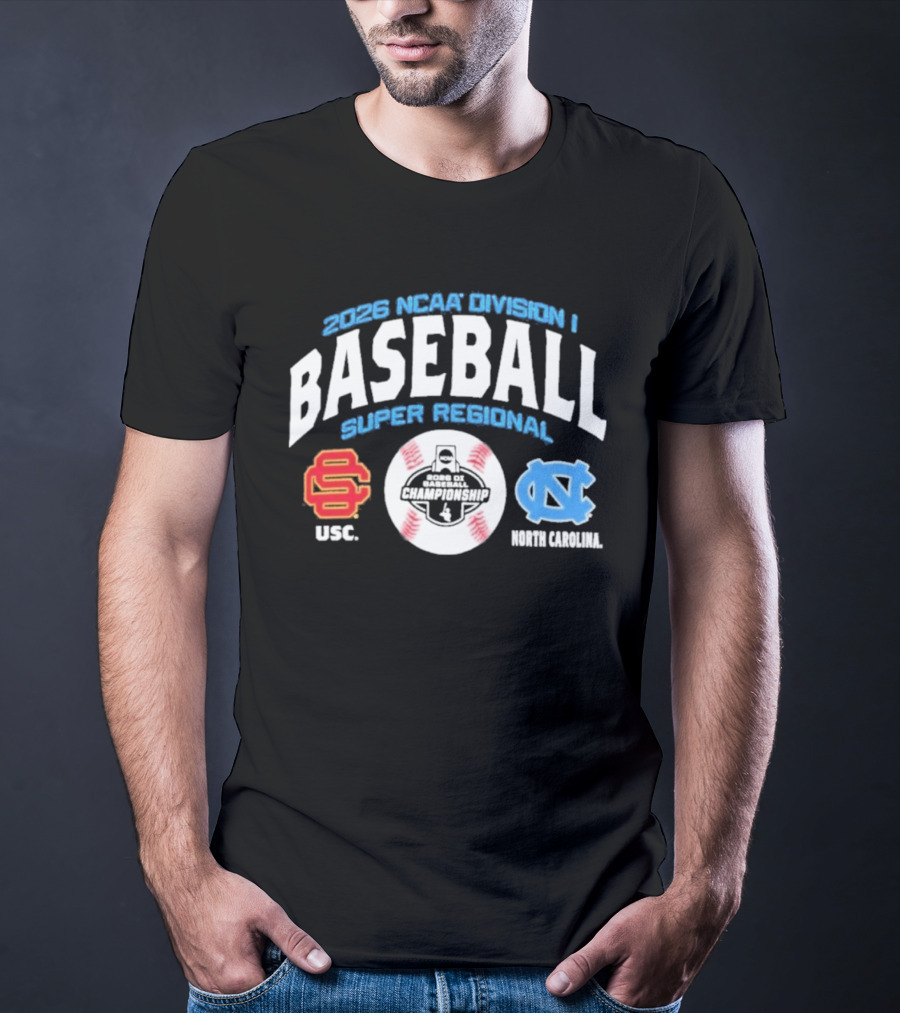 2026 NCAA Division I Baseball Super Regional USC Trojans Vs North Carolina Chapel Hill T-Shirt