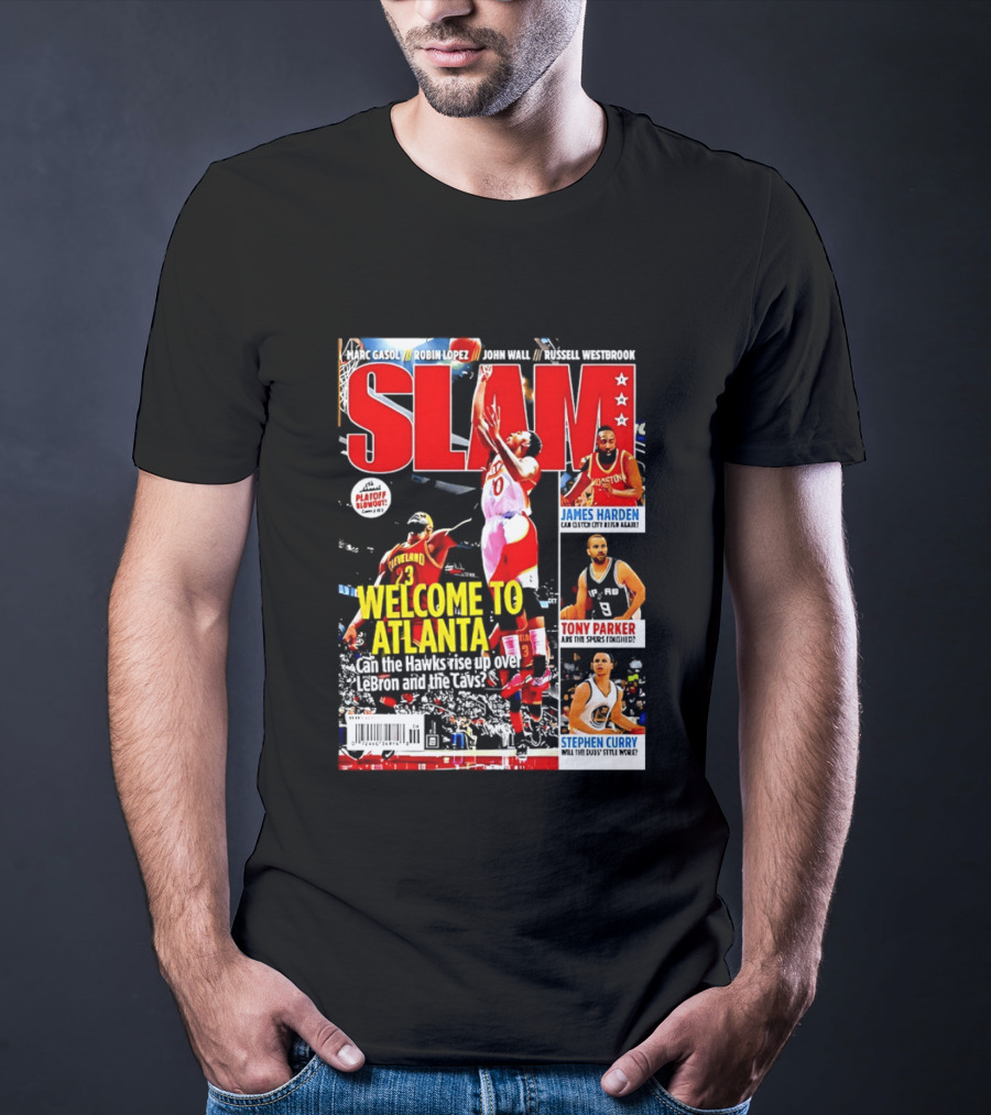 NBA SLAM Welcome To Atlanta Playoff Blowout James Harden Tony Parker Stephen Curry T-Shirt