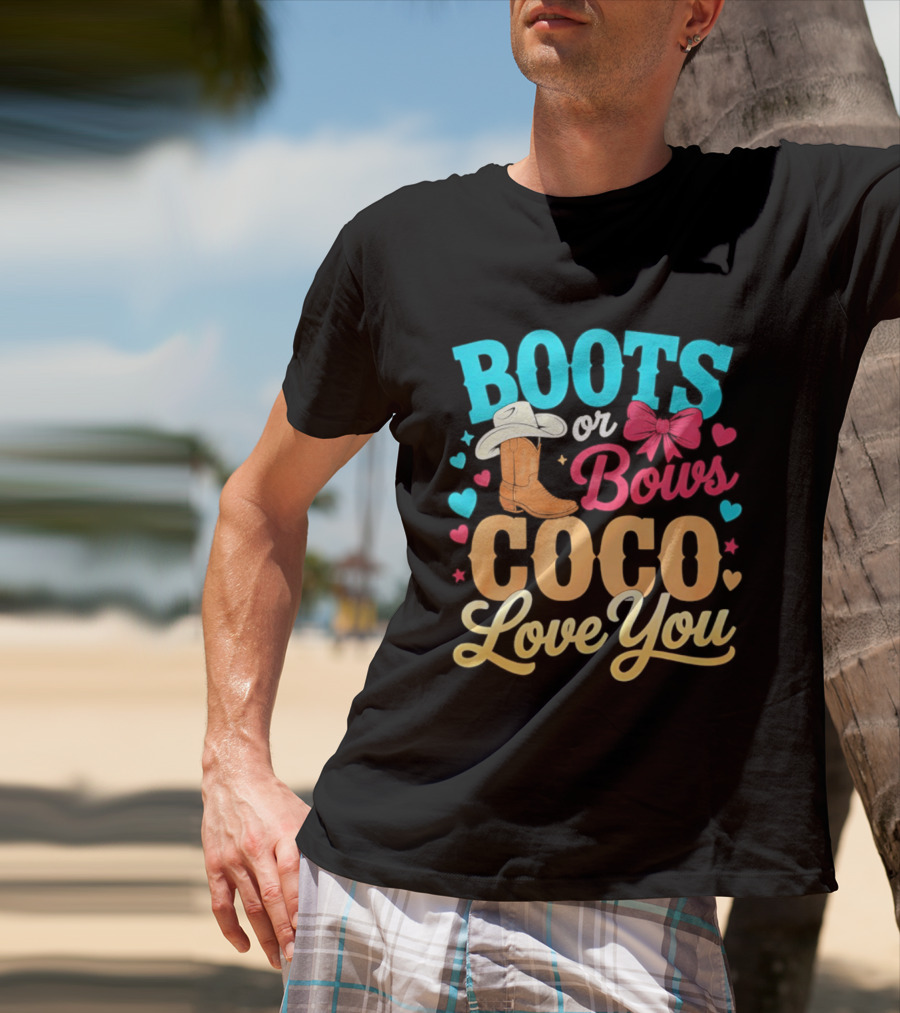 Boots Or Bows Coco Love You Gender Reveal Baby Shower Cowgirl T-Shirt