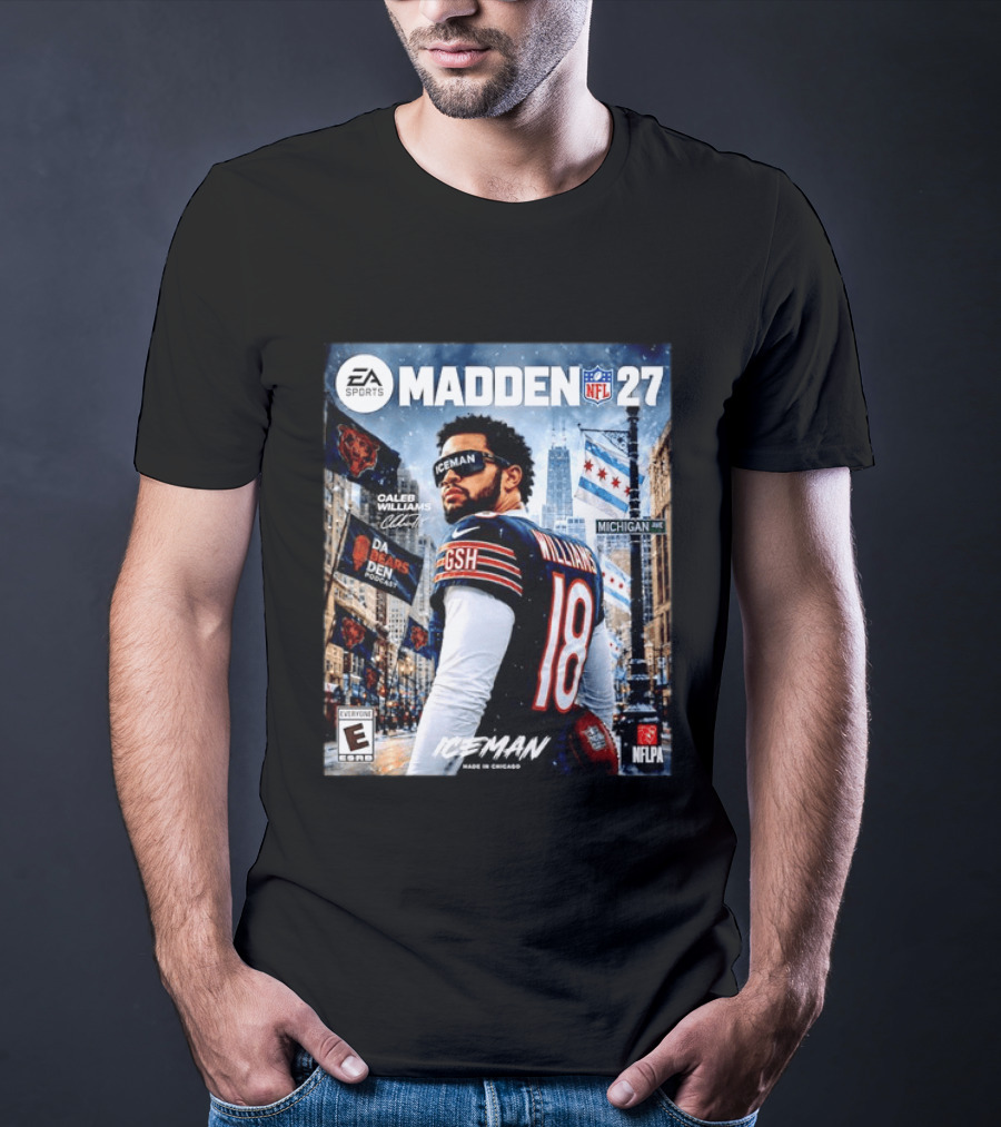 EA Sports Madden NFL 27 Caleb Williams Chicago Bears Iceman Made In Chicago T-Shirt