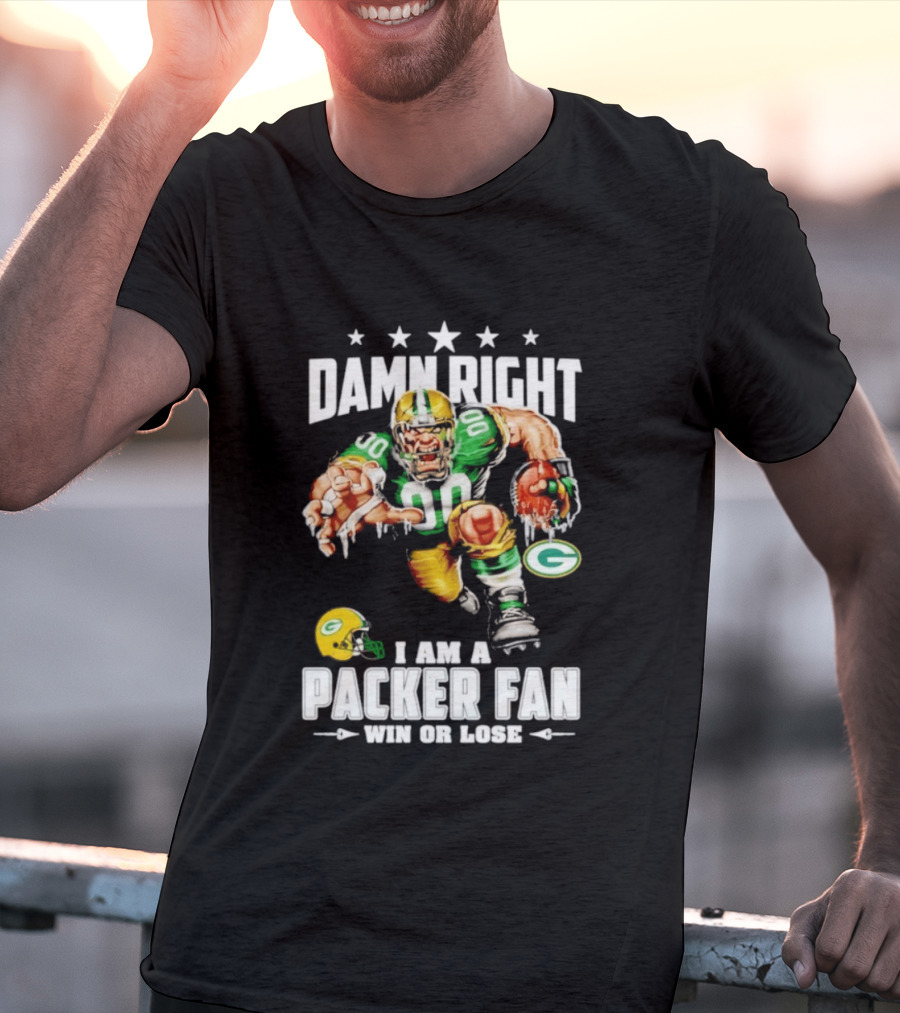 Damn Right I Am A Packer Fan Win Or Lose Football Player And Green Bay Helmets T-Shirt