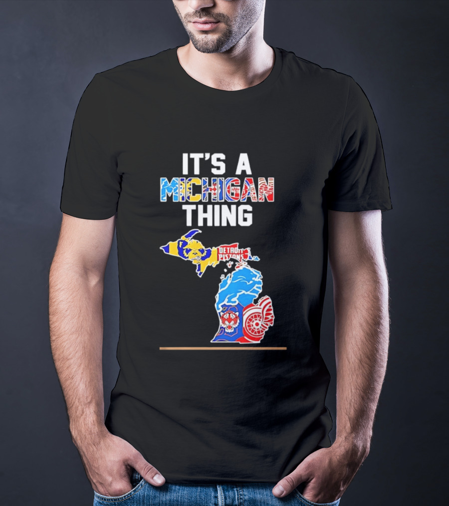 It's A Michigan Thing Detroit Pistons Lions Red Wings Sports Map T-Shirt