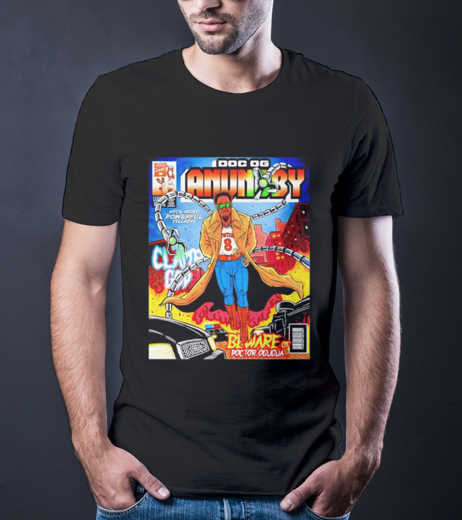 Doc OG Anunoby NYC's Most Powerful Villain Beware Of Doctor Ogugua Clamp God T-Shirt