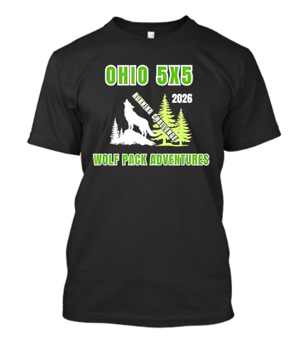 Ohio 5x5 2026 Running Challenge Wolf Pack Adventures T-Shirt