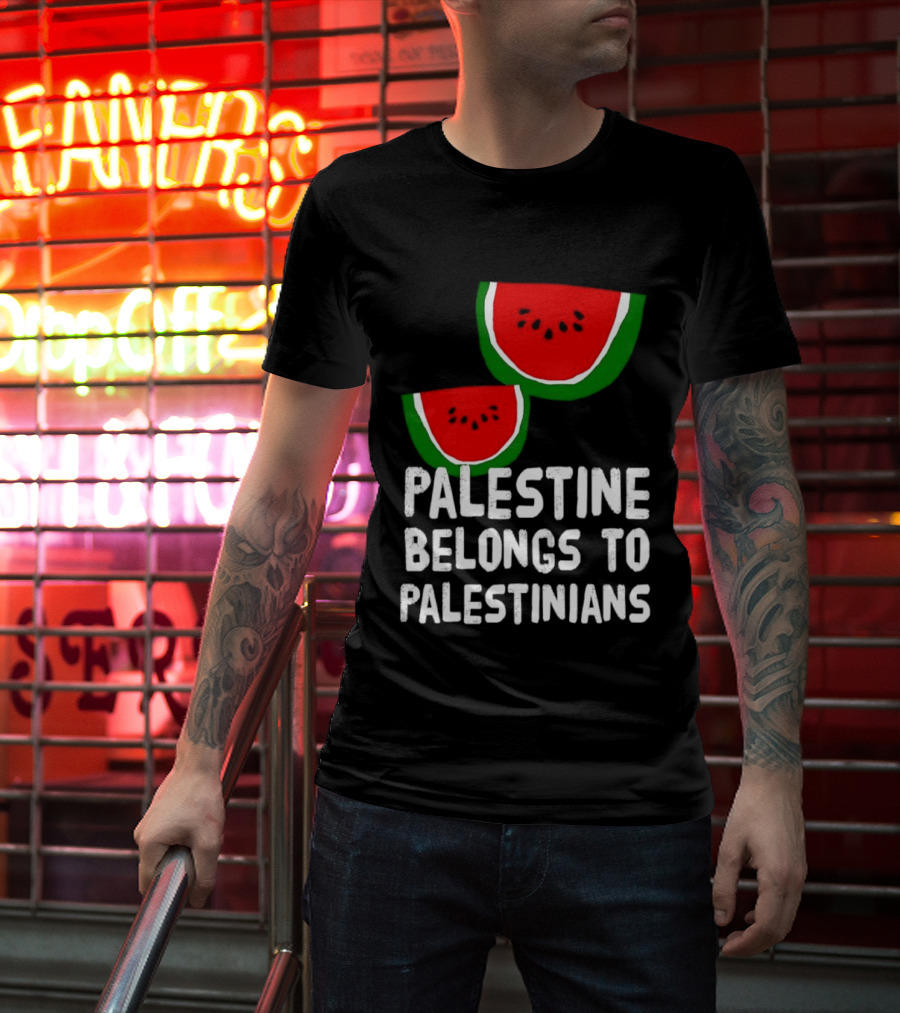 Palestine Belongs To Palestinians Watermelon T-Shirt