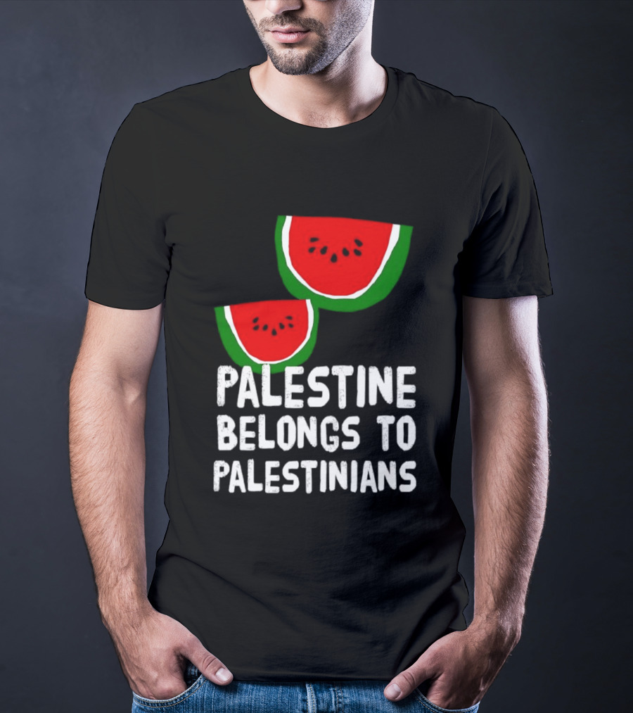 Palestine Belongs To Palestinians Watermelon T-Shirt
