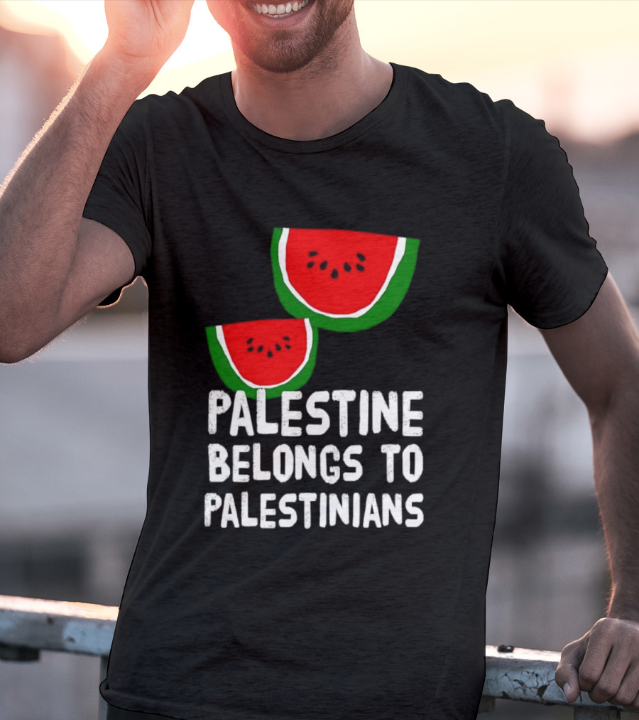 Palestine Belongs To Palestinians Watermelon T-Shirt