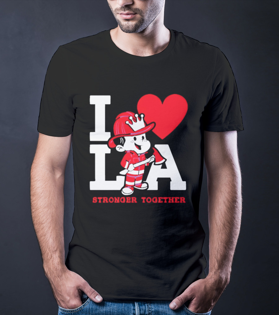 I Love LA Firefighter Stronger Together T-Shirt