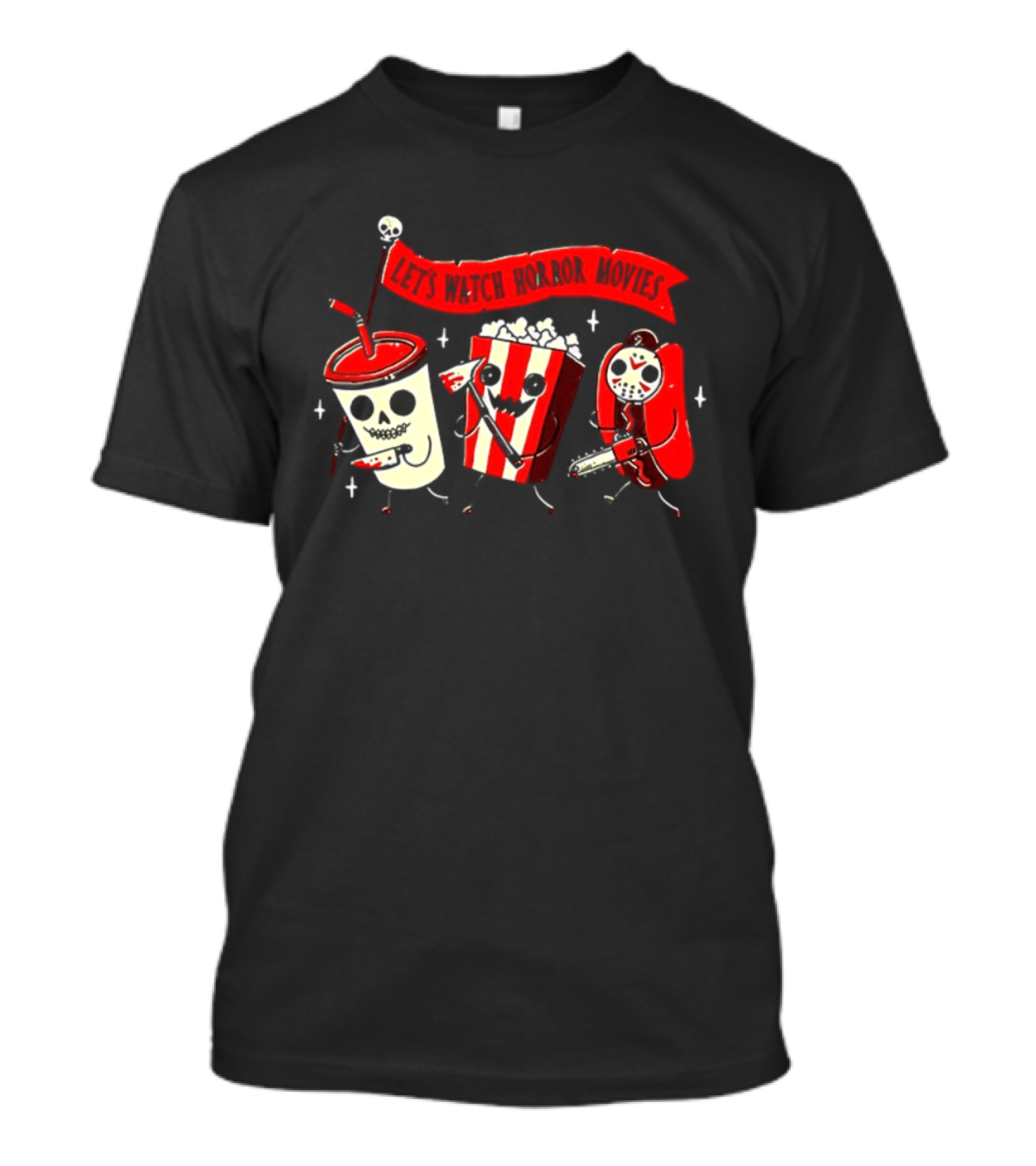 Let's Horror Movies Skull Soda Chainsaw Hot Dog And Popcorn T-Shirt