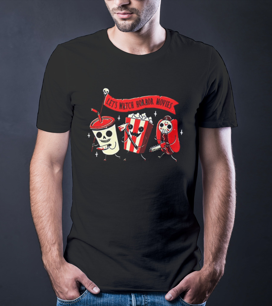 Let's Horror Movies Skull Soda Chainsaw Hot Dog And Popcorn T-Shirt