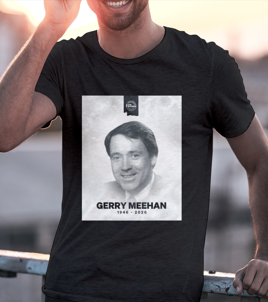 Gerry Meehan 1946 2026 The Alumni T-Shirt