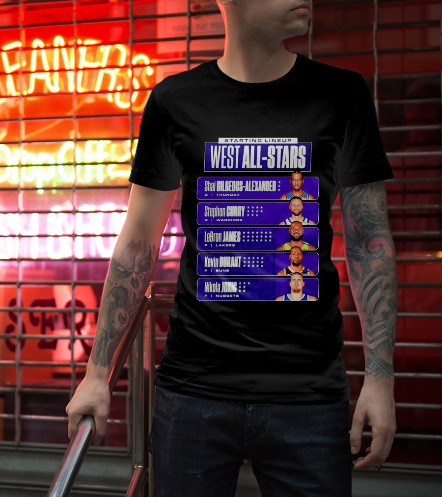 Starting Lineup West All Stars Shai Gilgeous Alexander Stephen Curry LeBron James Kevin Durant Nikola Jokic T-Shirt