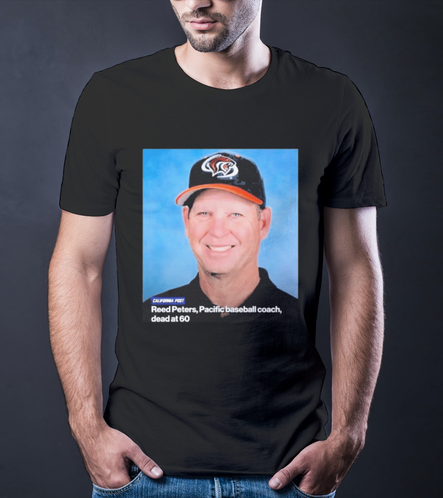 California Post Reed Peters Pacific Baseball Coach Remembered T-Shirt