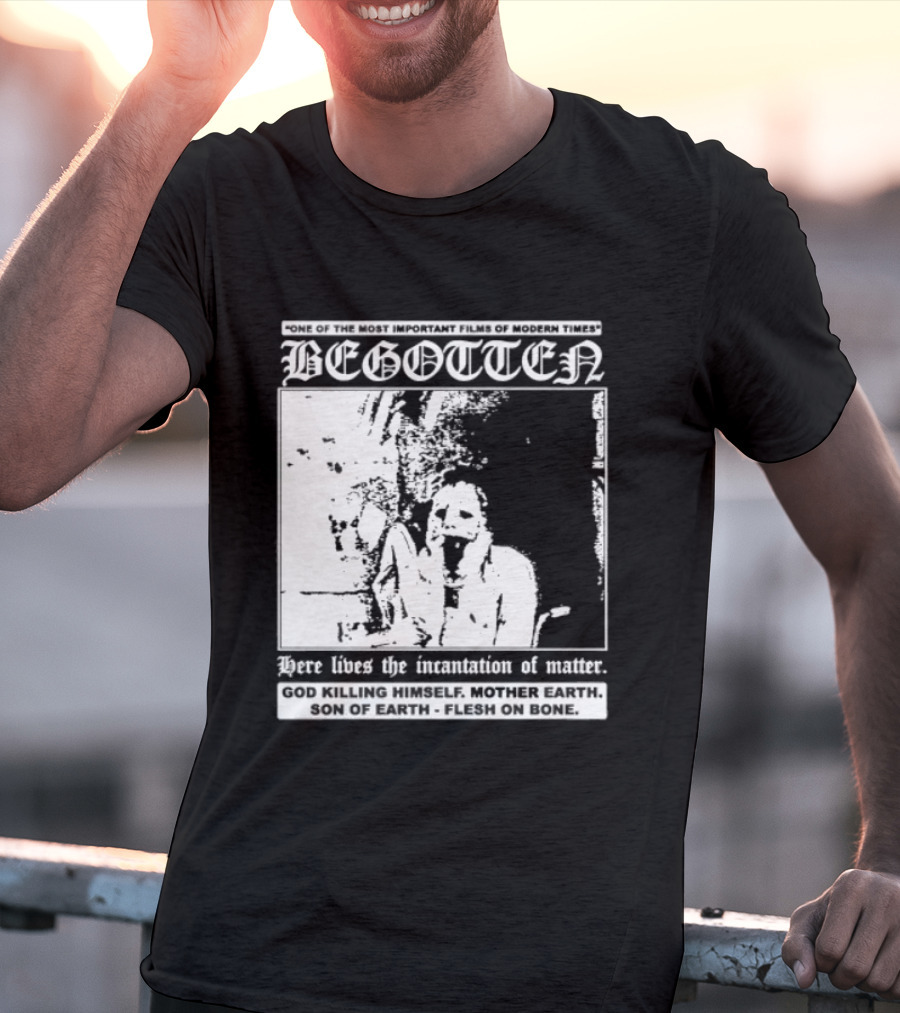 Begotten Most Important Films Modern Times Bootleg Surreal Cult Classic Horror Movie T-Shirt