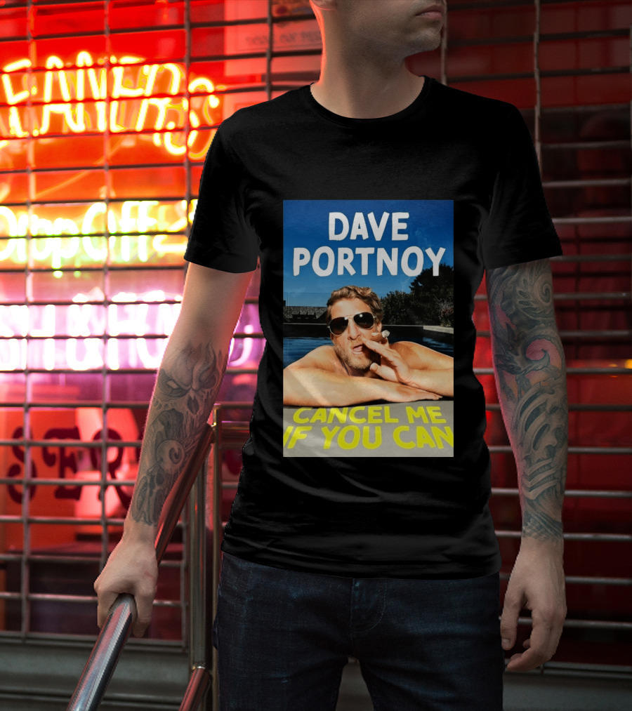 Dave Portnoy Cancel Me If You Can Cigarette Sunglasses Pool T-Shirt