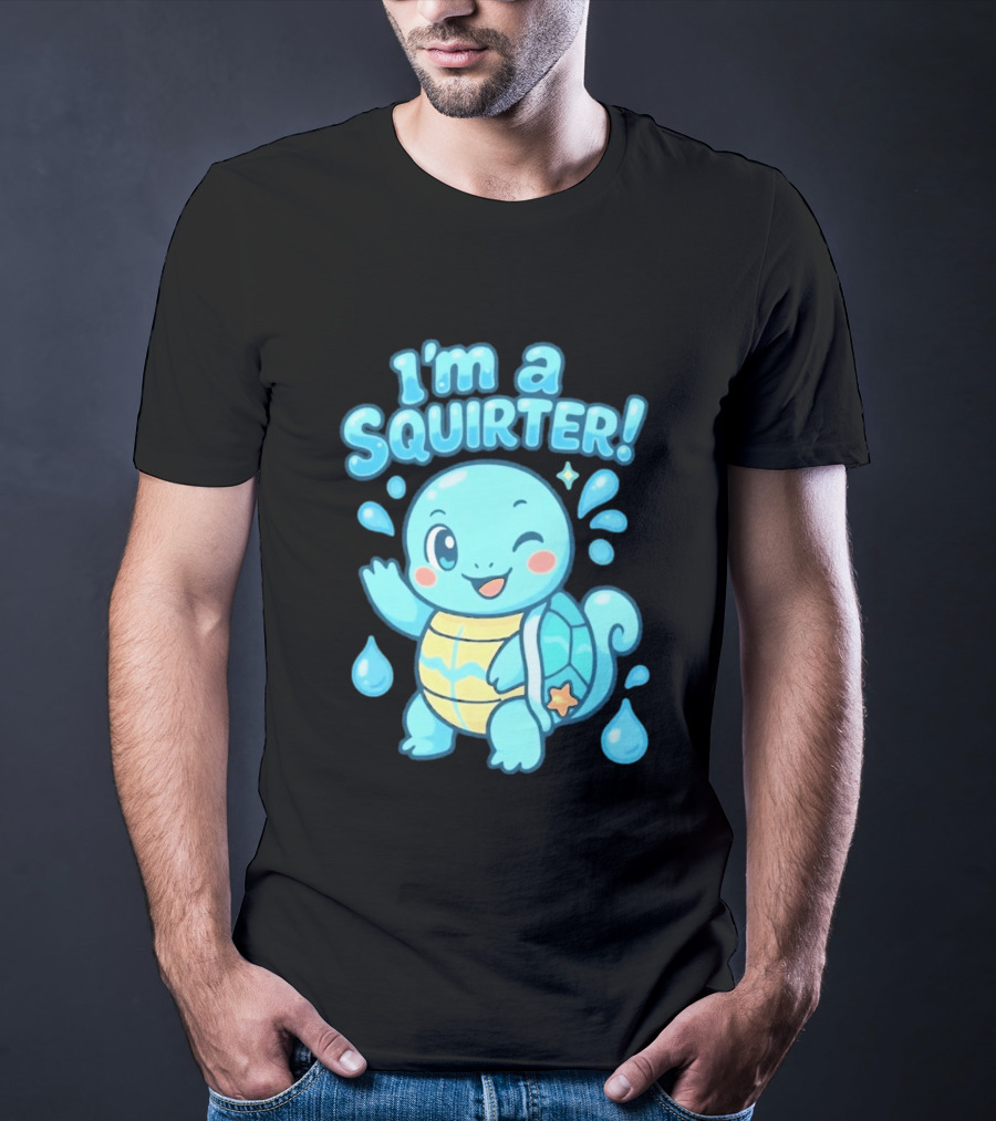 I'm A Squirter Squirtle Pokémon Winking Cute Water Droplets T-Shirt