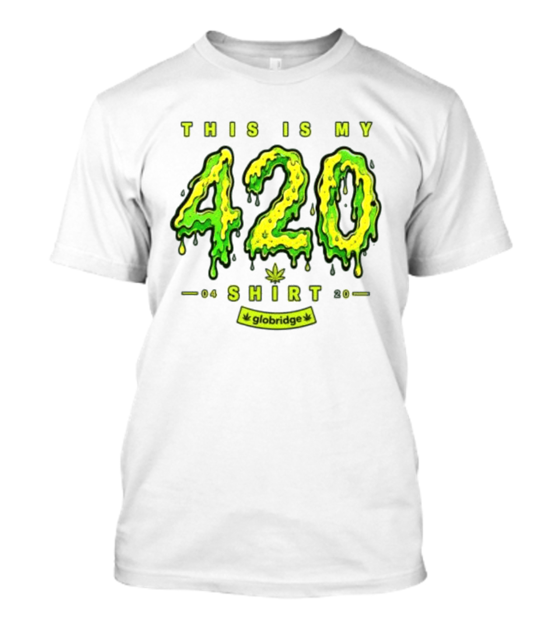 This Is My 420 Globridge 04 20 T-Shirt