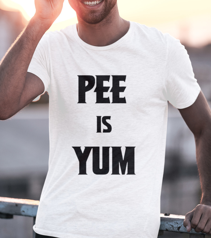 Pee Is Yum Humor Joke Funny Saying T-Shirt