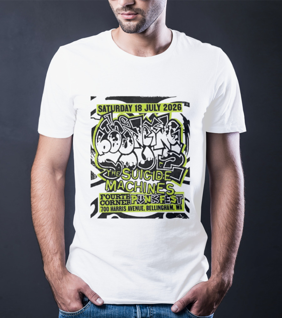 Saturday 18 July 2026 The Bouncing Souls The Suicide Machines Fourth Corner Punkfest Bellingham WA 700 Harris Avenue T-Shirt
