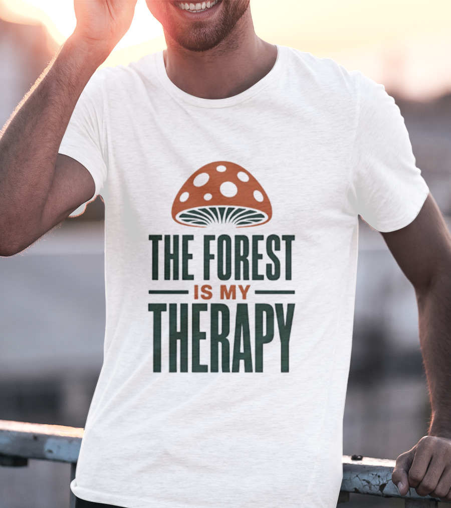The Forest Is My Therapy Mushroom T-Shirt