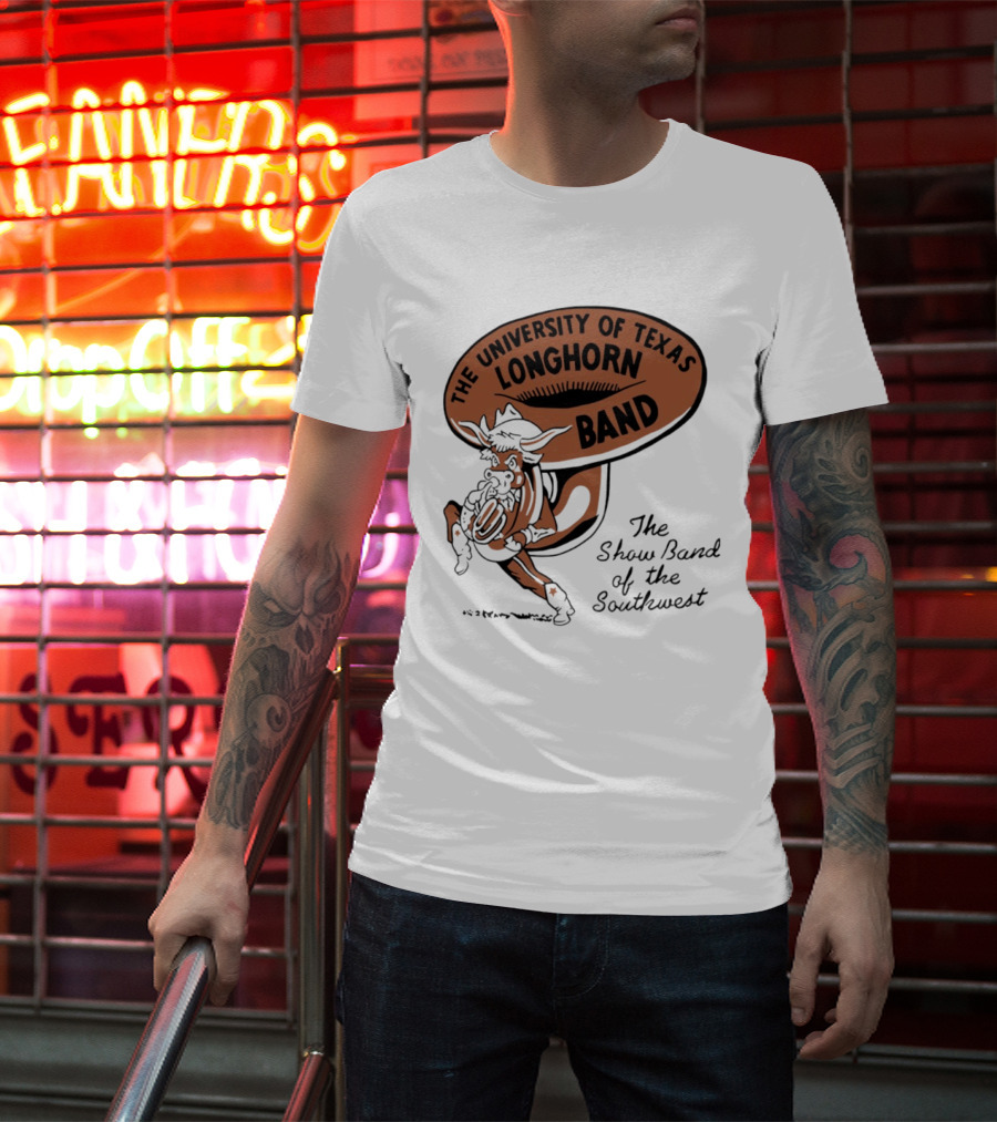 The University Of Texas Longhorn Band Show Band Of The Southwest T-Shirt