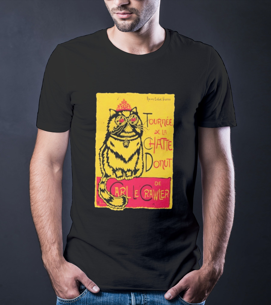 Ancien Enfant Vedette Tournee De La Chatte Donut De Carl Le Crawler Cat T-Shirt