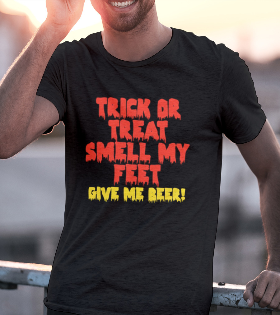 Trick Or Treat Smell My Feet Give Me Beer Dimebag Darrell Halloween Fun T-Shirt