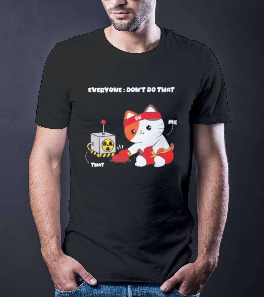 Cute Cat SK Headband Boxing Gloves Pressing Nuclear Button Don't Do That T-Shirt