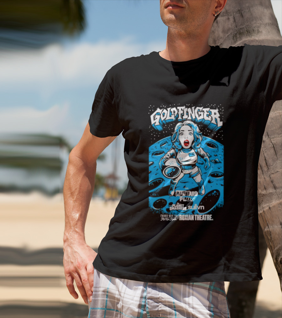 Goldfinger Mustard Plug The Planet Smashers Roxian Theatre November 19 Sullvn T-Shirt