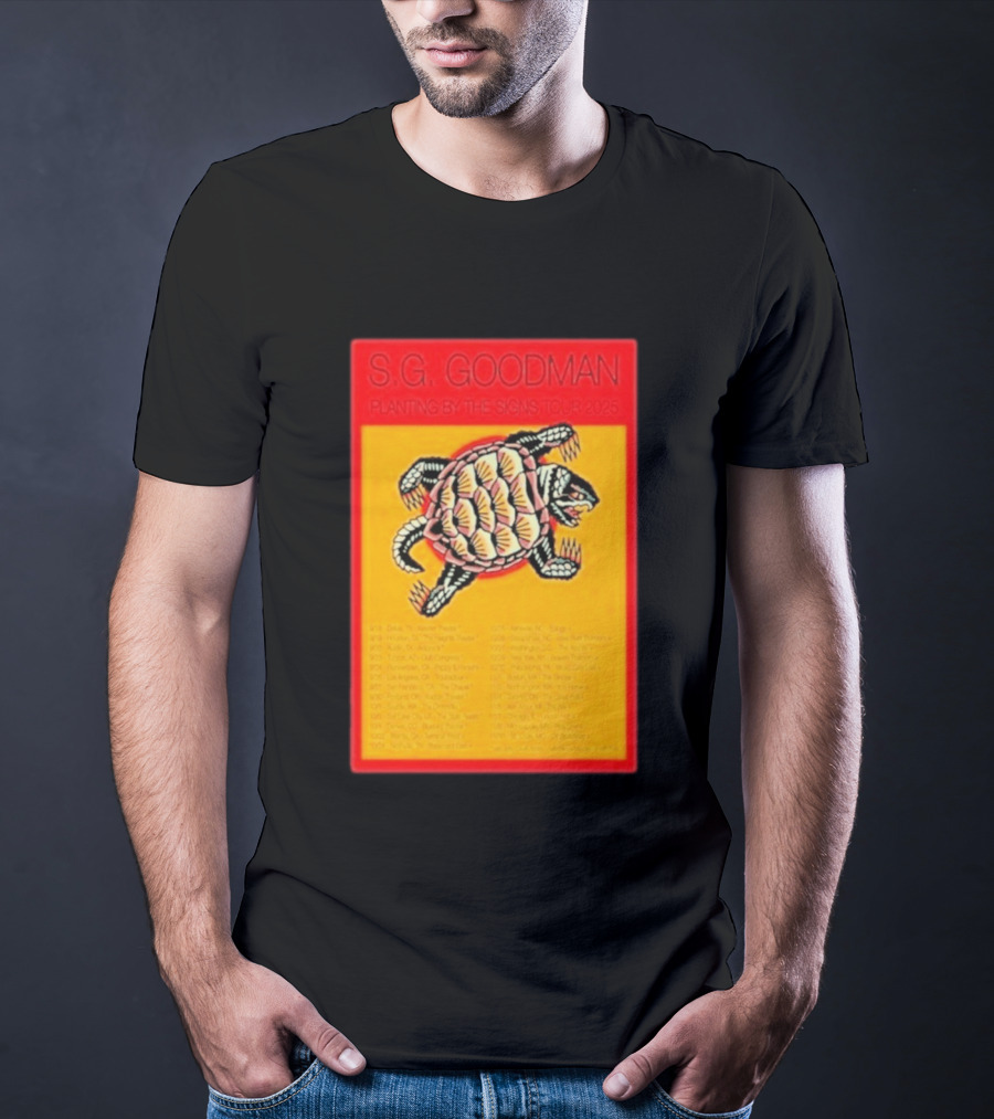 S.G. Goodman Planting By The Signs Tour 2025 Turtle Artwork And Tour Dates T-Shirt
