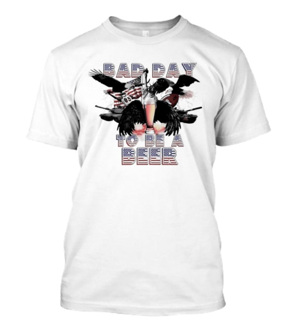 Bad Day To Be A Beer Eagle American Flag Football T-Shirt