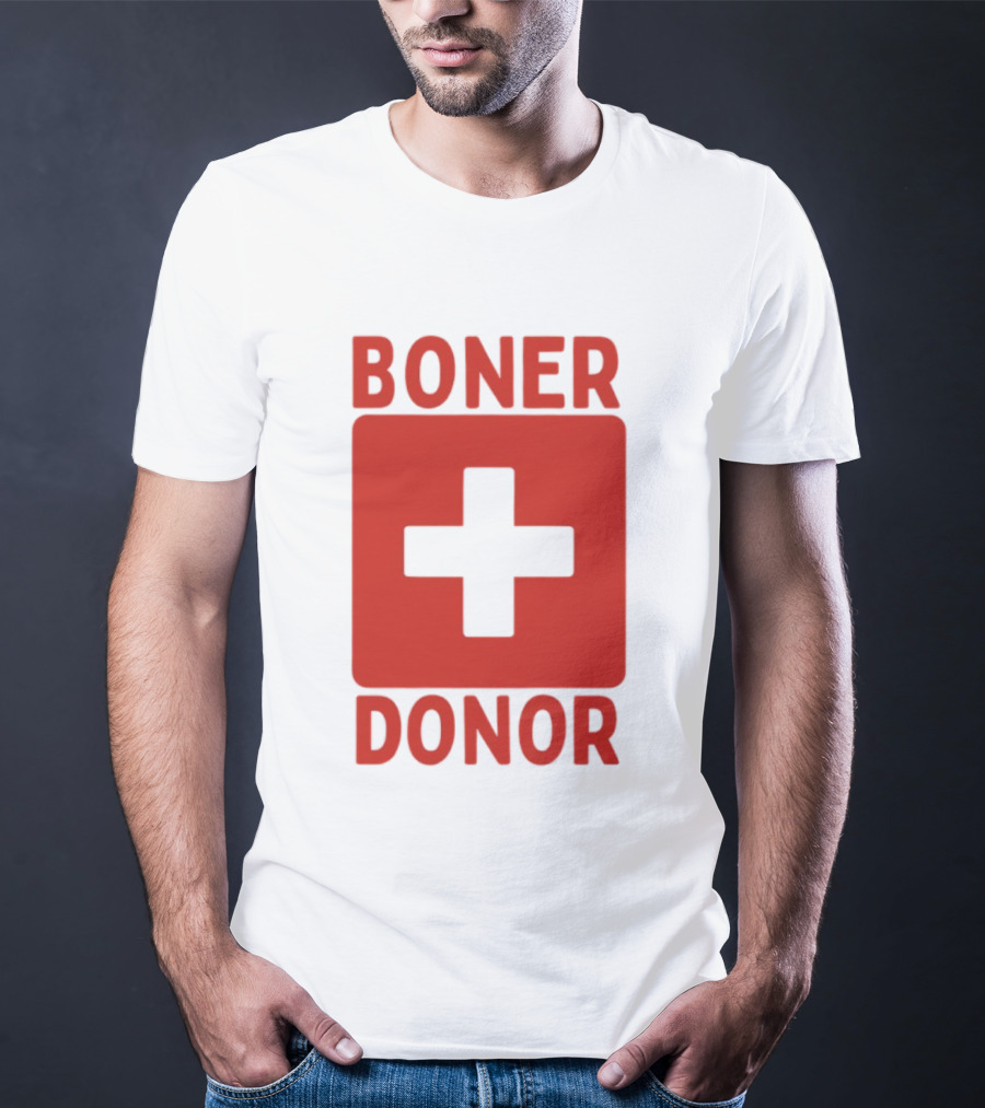 Boner Donor Sarcastic Adult Humor Red Cross T-Shirt