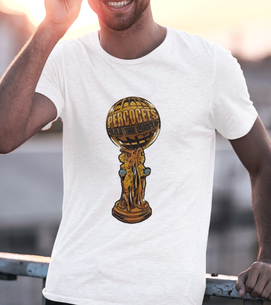 Percocets Run The World Trophy Statue T-Shirt