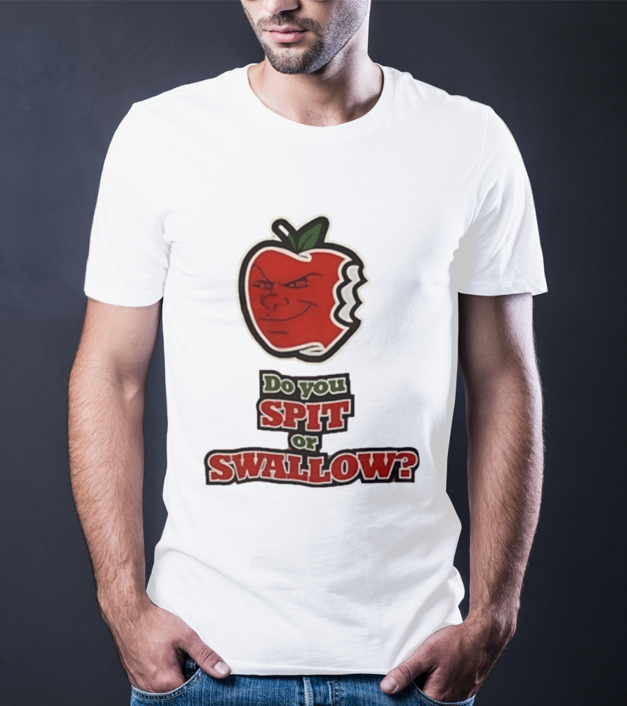 Do You Spit Or Swallow Question With Grinning Apple Bite T-Shirt