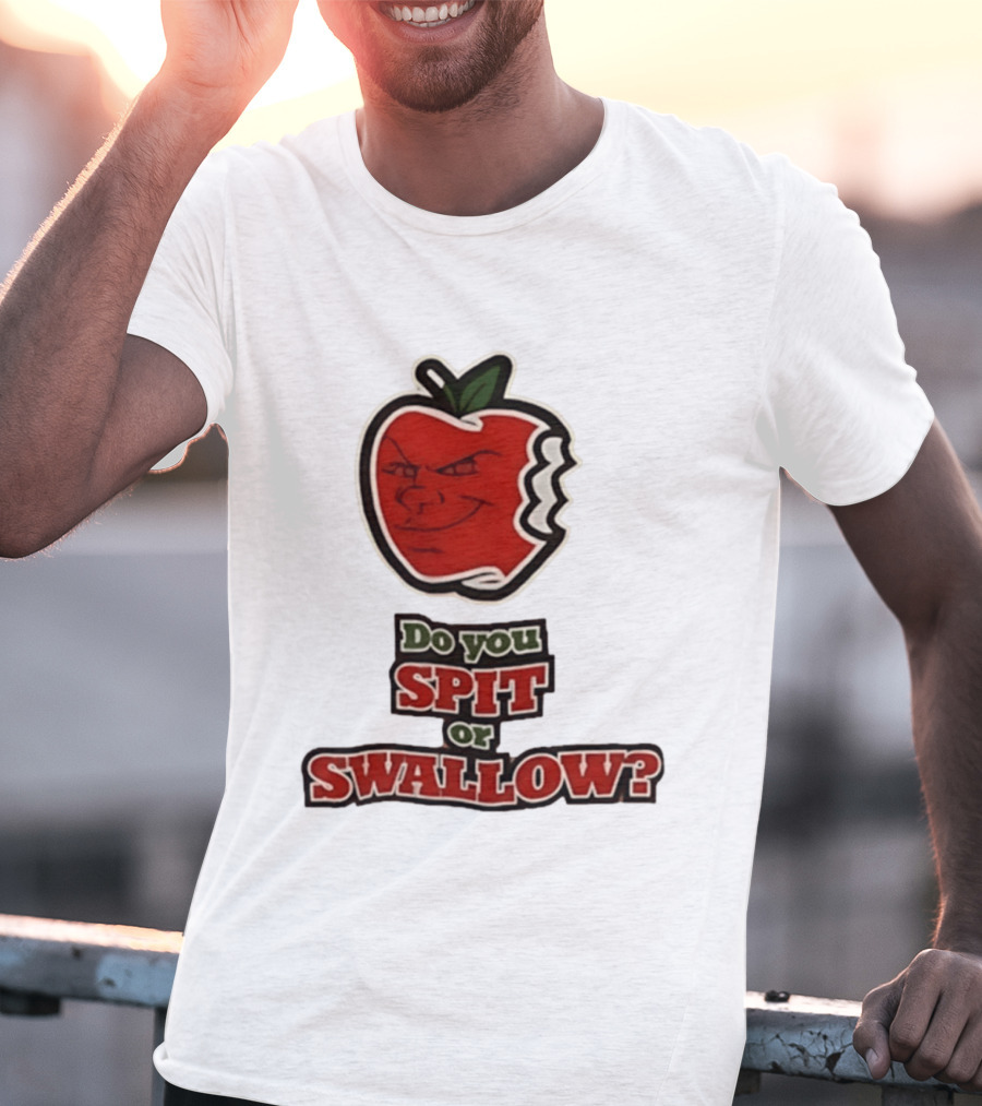 Do You Spit Or Swallow Question With Grinning Apple Bite T-Shirt