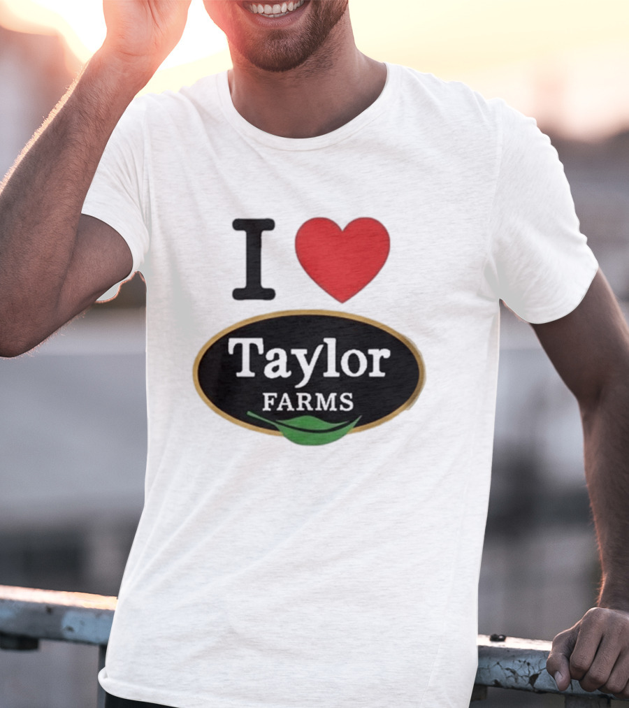 I Heart Taylor Farms T-Shirt